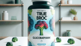TrueBroc Glucoraphanin: The Trusted Supplement Brand