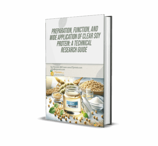 Preparation, Function, and Wide Application of Clear Soy Protein: A Technical Research Guide: 65pages